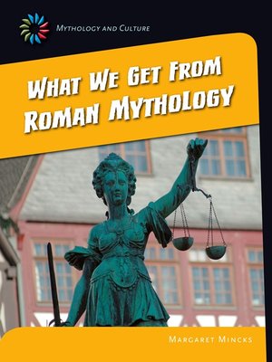 cover image of What We Get From Roman Mythology